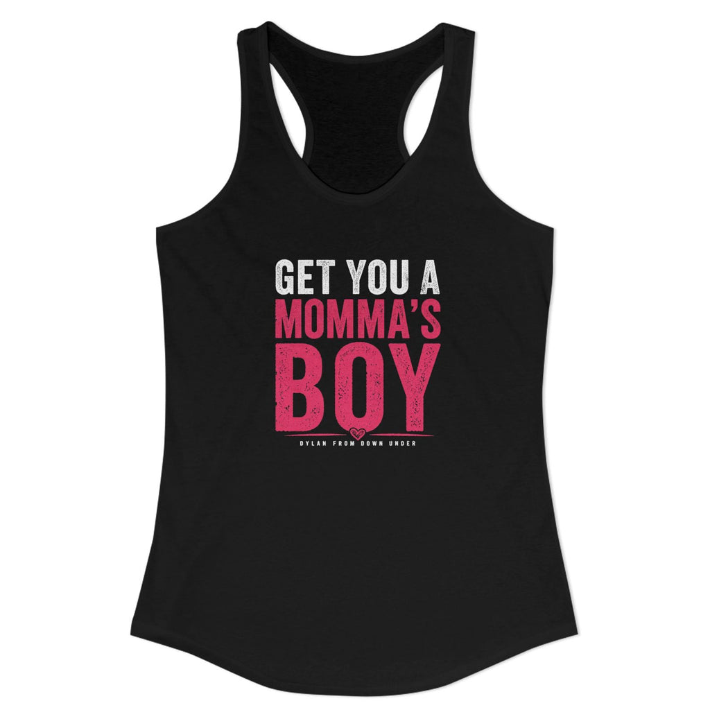 Get You A Momma’s Boy Racerback Tank